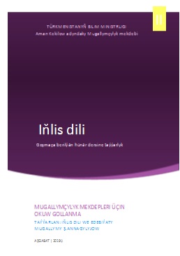 Iňlis dili II (Goşmaça berilýän hünär dersine taýýarlyk)